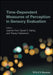 Time-Dependent Measures of Perception in Sensory Evaluation by Joanne Hort