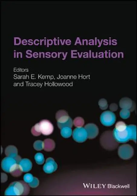 Descriptive Analysis in Sensory Evaluation by Joanne Hort