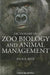 A Dictionary Of Zoo Biology And Animal Management by Paul A. Rees