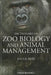 Dictionary of Zoo Biology and Animal Management by Paul A. Rees