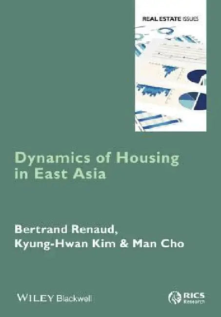 Dynamics of Housing in East Asia by Bertrand Renaud