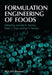 Formulation Engineering of Foods by Jennifer E. Norton