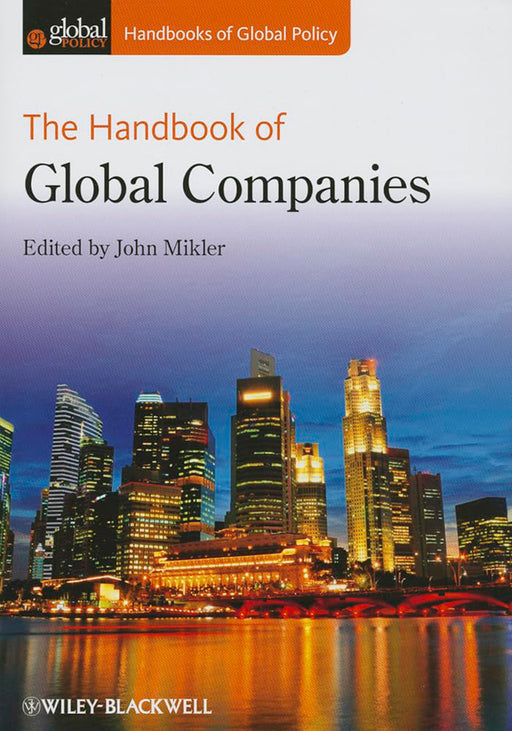 The Handbook Of Global Companies by John Mikler