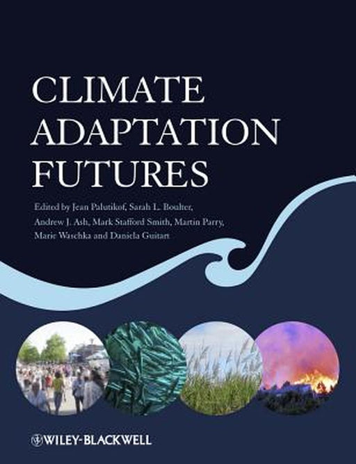 Climate Adaptation Futures by Jean Palutikof