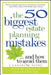 The 50 Biggest Estate Planning Mistakes...and How to Avoid Them by Jean Blacklock