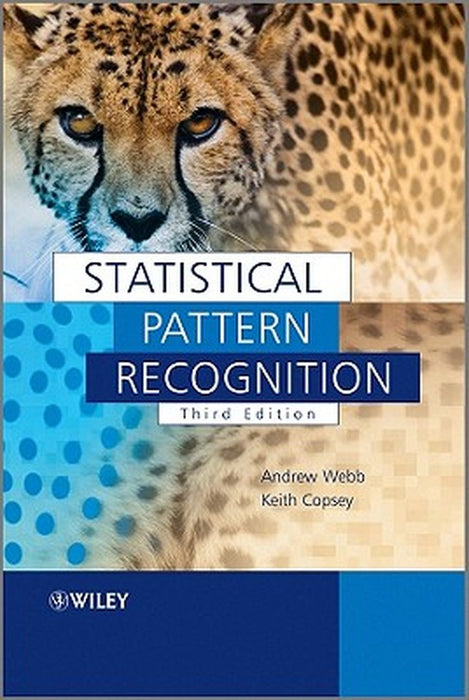 Statistical Pattern Recognition by Andrew R. Webb