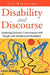 Disability and Discourse: Analysing Inclusive Conversation with People with Intellectual Disabilities by Val Williams
