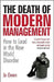 The Death of Modern Management: How to Lead in the New World Disorder by Jo Owen