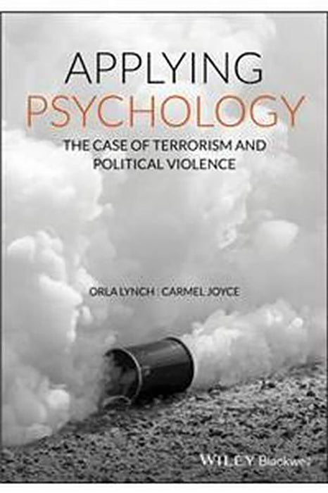 Applying Psychology - The Case Of Terrorism And Political Violence