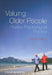 Valuing Older People: Positive Psychological Practice by Elspeth Stirling