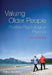 Valuing Older People: Positive Psychological Practice by Elspeth Stirling