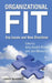 Organizational Fit: Key Issues and New Directions by Jon Billsberry, Amy Kristof-Brown