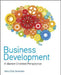 Business Development: A Market-Oriented Perspective by Hans Eibe Sorensen