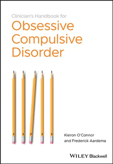 Clinician's Handbook for Obsessive-Compulsive Disorder: Inference-Based Therapy by Kieron O'Connor