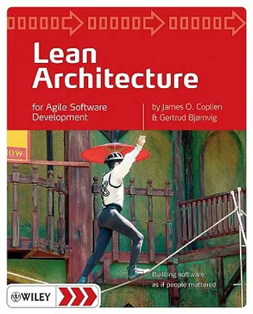 Lean Architecture: For Agile Software Development by James O. Coplien
