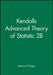 Kendall's Advanced Theory of Statistic 2b by Anthony O'Hagan