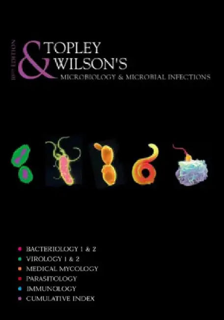 Topley and Wilson's Microbiology and Microbial Infections, 8 Volume Set by W. W. C. Topley