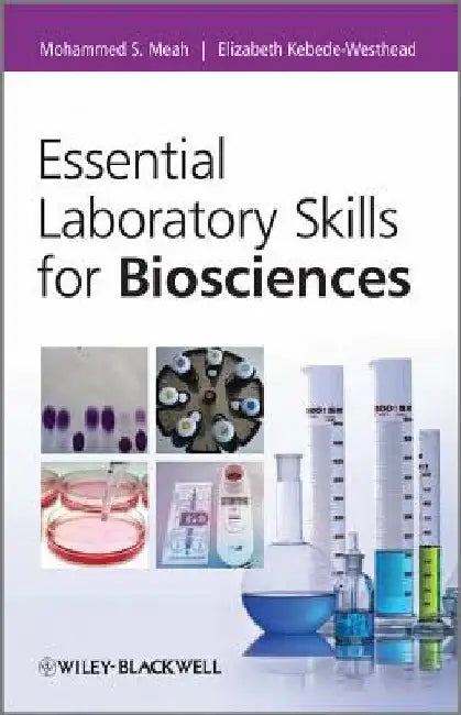 Essential Laboratory Skills for Biosciences by Mohammed Meah