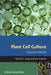 Plant Cell Culture: Essential Methods by Michael R. Davey