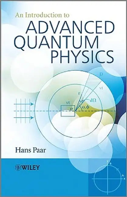 An Introduction to Advanced Quantum Physics by Hans Paar