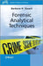 Forensic Analytical Techniques by Barbara H. Stuart