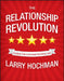 The Relationship Revolution: Closing the Customer Promise Gap by Larry Hochman
