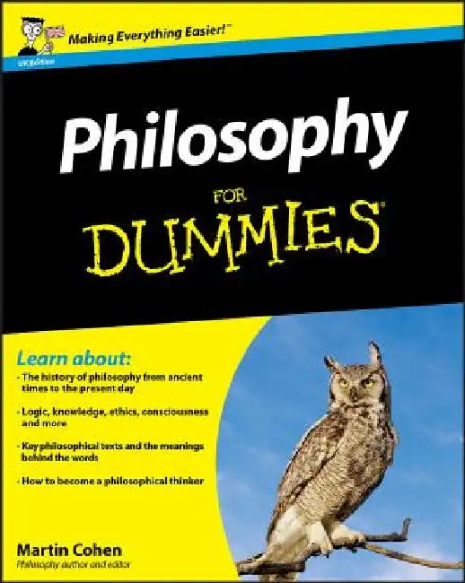 Philosophy For Dummies UK Edition by Martin Cohen
