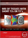 MRI of Tissues with Short T2s or T2*s by Graeme M. Bydder