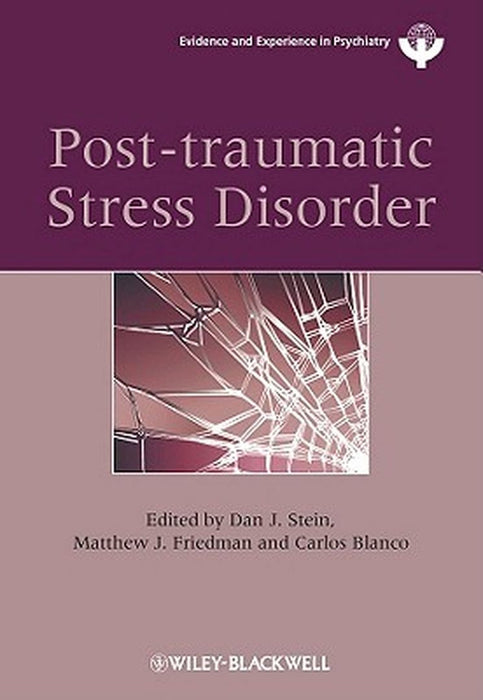 Post-Traumatic Stress Disorder by Dan J. Stein