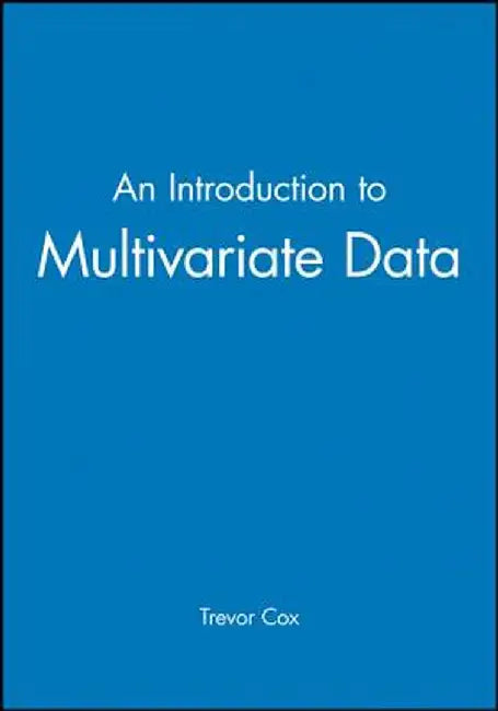 An Introduction to Multivariate Data by Trevor Cox