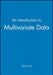 An Introduction to Multivariate Data by Trevor Cox