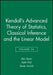 Kendall's Advanced Theory of Statistics, Classical Inference and the Linear Model by Alan Stuart
