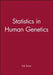Statistics in Human Genetics by Pak Sham