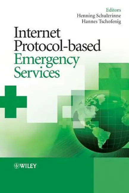Internet Protocol-Based Emergency Services by Henning Schulzrinne