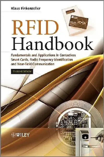 Rfid Handbook: Fundamentals and Applications in Contactless Smart Cards, Radio Frequency Identification and Near-Field Communication by Klaus Finkenzeller