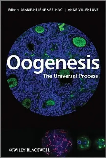 Oogenesis: The Universal Process by Marie-Helene Verlhac