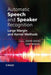 Automatic Speech and Speaker Recognition: Large Margin and Kernel Methods by Joseph Keshet