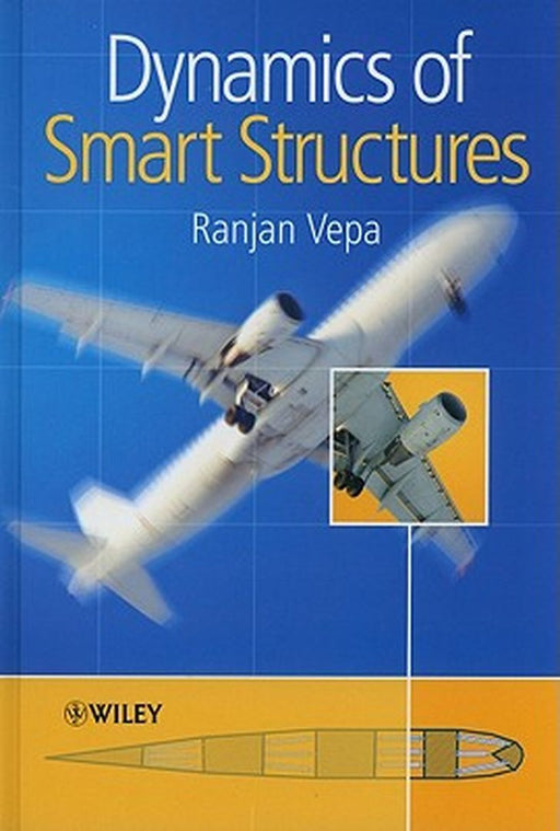 Dynamics of Smart Structures by Ranjan Vepa