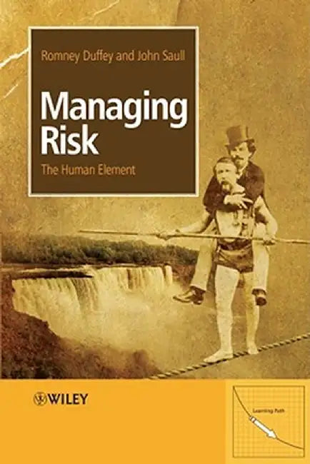 Managing Risk: The Human Element by Romney Beecher Duffey