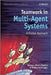 Teamwork in Multi-Agent Systems: A Formal Approach by Barbara Dunin-Keplicz
