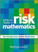 A Pocket Guide to Risk Mathematics: Key Concepts Every Auditor Should Know by Matthew Leitch