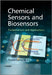 Chemical Sensors and Biosensors: Fundamentals and Applications by Florinel-Gabriel Banica