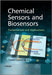 Chemical Sensors and Biosensors: Fundamentals and Applications by Florinel-Gabriel Banica