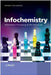 Infochemistry: Information Processing At the Nanoscale by Konrad Szacilowski
