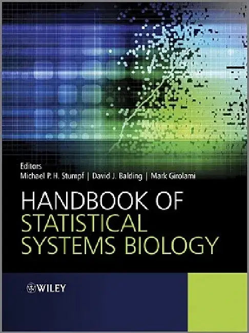 Handbook of Statistical Systems Biology by Michael Stumpf