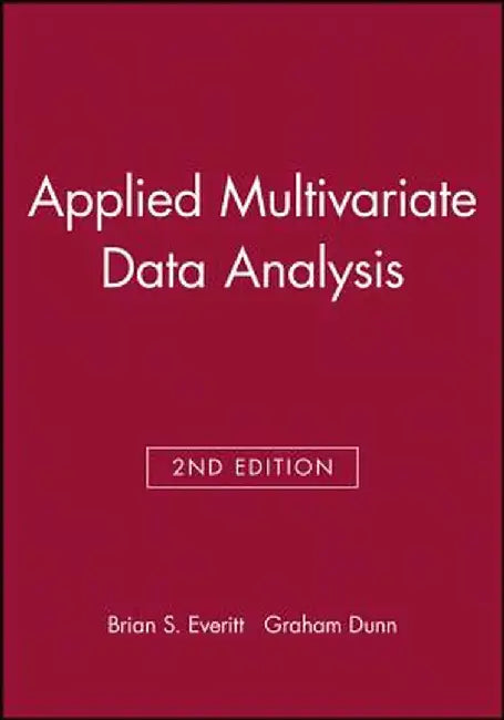 Applied Multivariate Data Analysis by Brian S. Everitt