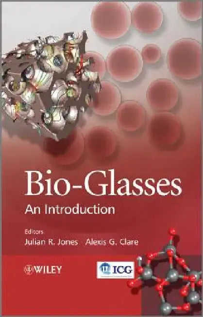 Bio-Glasses: An Introduction by Julian Jones