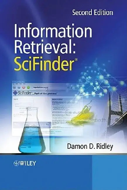 Information Retrieval: Scifinder by Damon D. Ridley