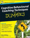 Cognitive Behavioural Coaching Techniques for Dummies by Helen Whitten