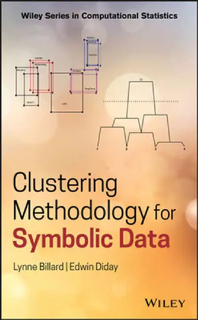 Clustering Methodology for Symbolic Data by Lynne Billard